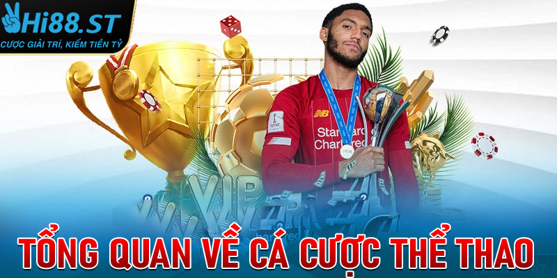 Tổng quan về cá cược thể thao