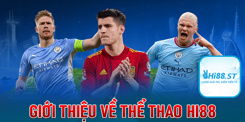Giới thiệu về Thể thao Hi88