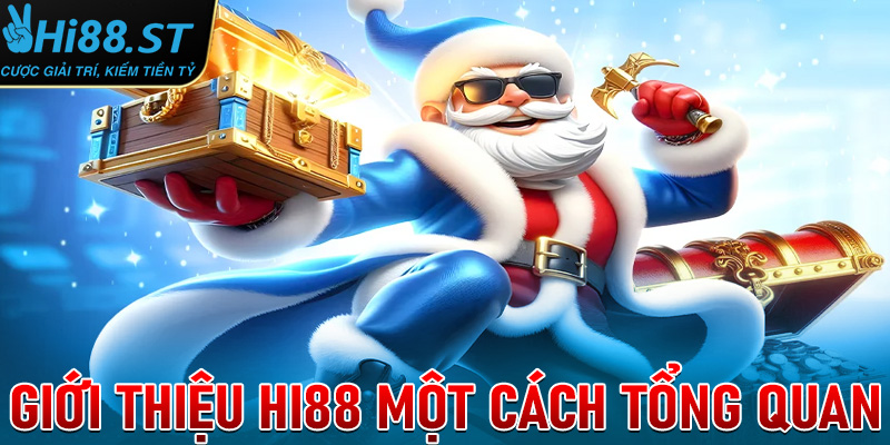 Giới thiệu Hi88 một cách tổng quan chung