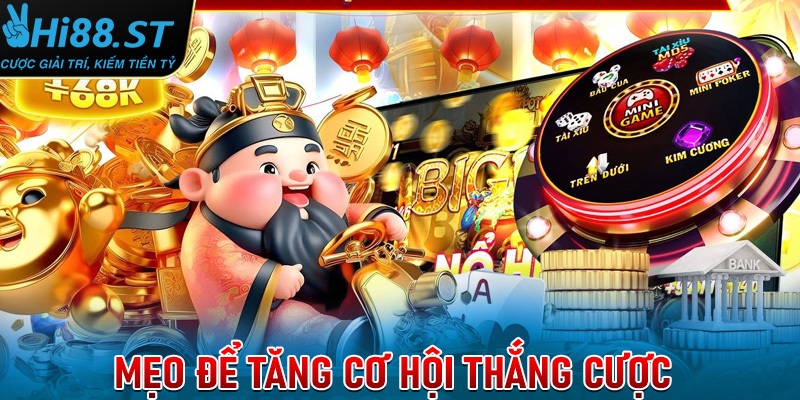 Mẹo để tăng cơ hội thắng cược