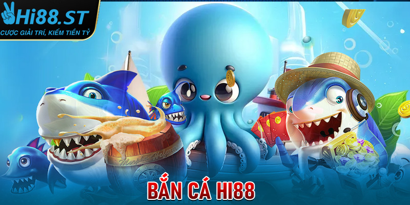 bắn cá Hi88