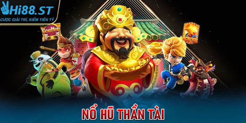 Nổ hũ thần tài